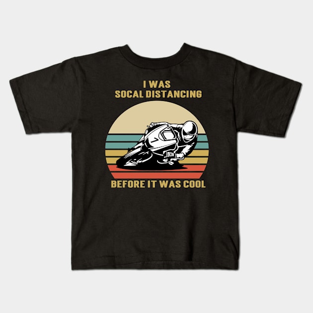 I Was Social Distancing Before It Was Cool Kids T-Shirt by banayan